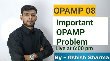 Opamp 08 Analog Electronics By Ashish Sharma