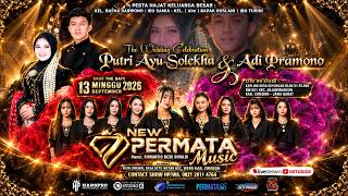 🔴[SIANG] LIVE MUSIC 'NEW PERMATA MUISC' Pimp. FIBRANTIO || WEDDING AYU & ADI || MINGGU, 13 SEPT 2026