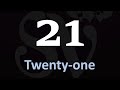 How to pronounce 21 number twentyone