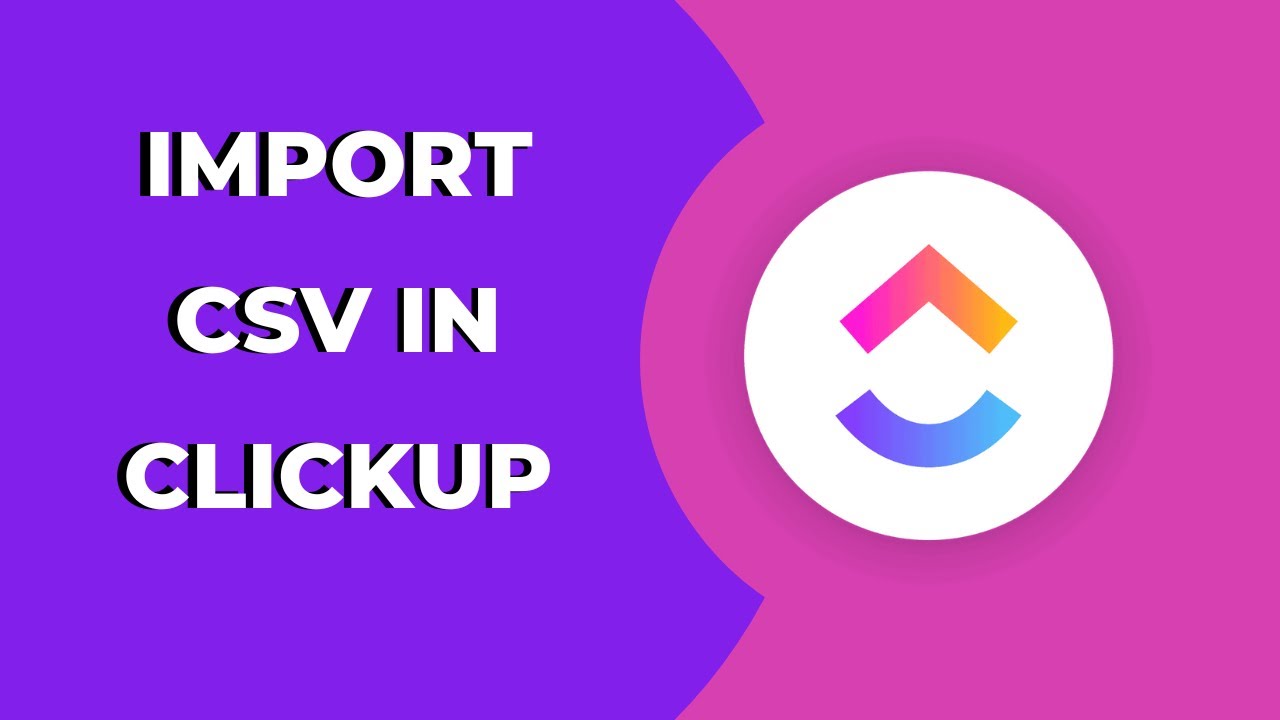 How To Import Csv In Clickup ClickupTips Tricks YouTube how-to-import-csv-in-clickup-clickuptips-tricks-youtube