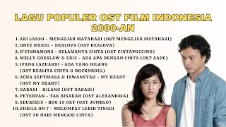 TOP 10 LAGU POPULER OST FILM INDONESIA 2000-AN | NOSTALGIA LAGU SOUNDTRACK FILM JAMAN SMA