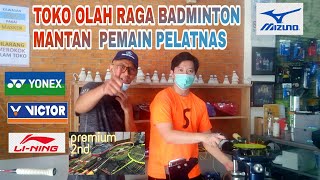 GREBEK TOKO PERALATAN OLAHRAGA BADMINTON MILIK MANTAN ATLET PELATNAS DI KELAPA GADING screenshot 5