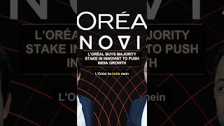 L’Oréal buys majority stake in Innovist to push India growth #Shorts