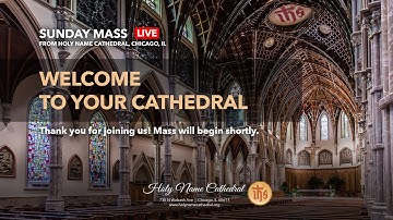 Second Sunday of Advent Mass at Holy Name Cathedral, December 7, 2025