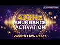 Abundance Activation While You Sleep | 432Hz Manifestation Music for Financial Freedom