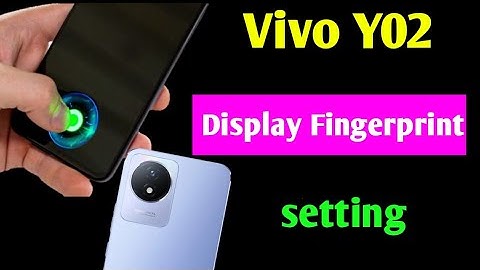 vivo y02 display fingerprint setting | vivo y02 me fingerprint lock Kaise lagaen | vivo y02