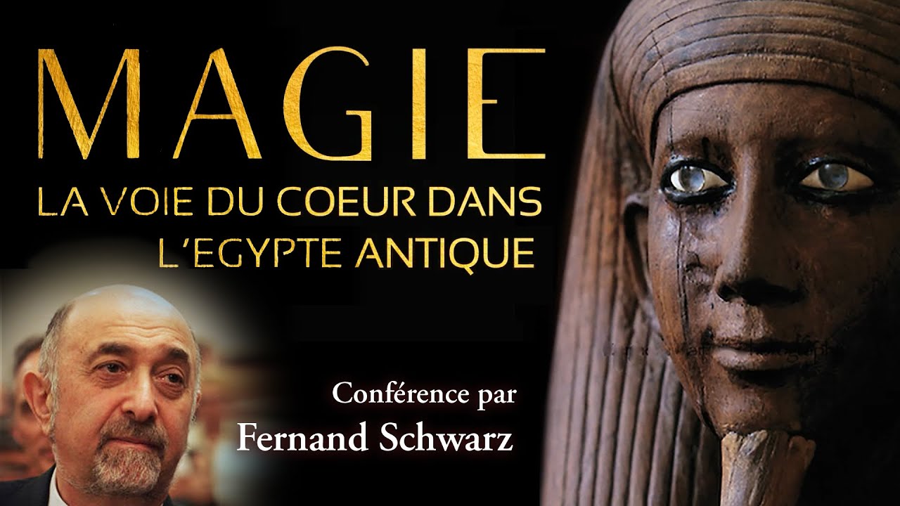 MAGIE La voie du cœur dans l' Égypte antique - Fernand Schwarz
