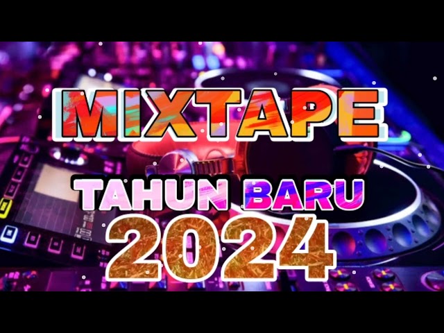 DJ MIXTAPE TAHUN BARU 2024 💥 GHOPAL USMAN class=