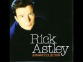 Rick Astley - whenever you need somebody