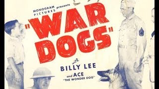 War Dogs (1942) ACE THE WONDER DOG War Dogs (1942) ACE THE WONDER DOG