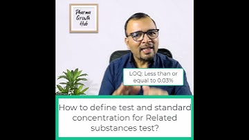 How to define test and standard concentration while developing Related substances method