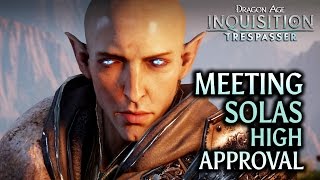 Dragon Age: Inquisition - Trespasser DLC - Meeting Solas (High Approval) SPOILERS