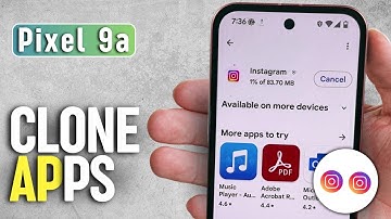 Google Pixel 9a - Easy Guide on How to Clone Apps and Use Dual Apps