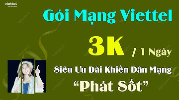 Gói Mạng Viettel 3K Ngày – Siêu Ưu Đãi Khiến Dân Mạng “Phát Sốt”!