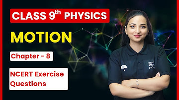 Motion - NCERT Exercise Questions | Class 9th Physics Chapter 8