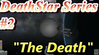 Kerbal Space Program: Death Star Series #2 [The Death]