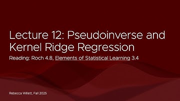 Lecture 12 Fall 2025: Pseudoinverse and Kernel Ridge Regression