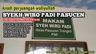 Download Lagu Cerita Sejarah // syeh wiro padi || Asal Usul Desa Pasucen Trangkil !! Pati Jawa Tengah MP3