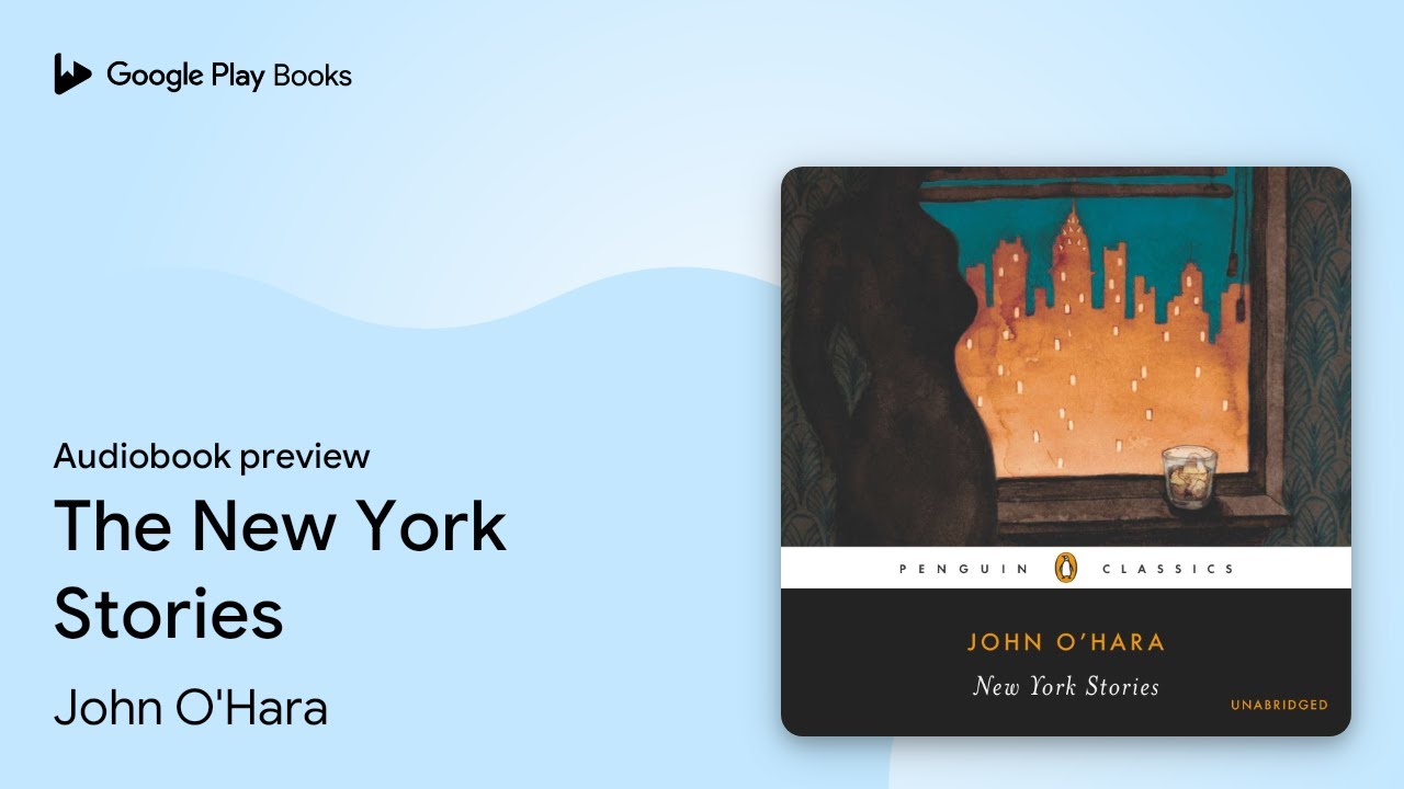 The New York Stories by John O'Hara · Audiobook preview