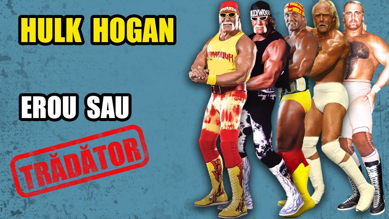 Hulk Hogan - Povestea incredibilă a Hulkamania