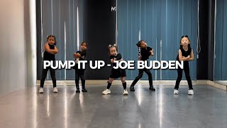 PUMP IT UP - JOE BUDDEN | KIDS CLASS #MYMDANCESTUDIOBANDUNG
