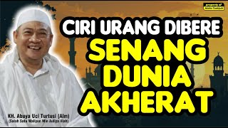 🔴👉CIRI DIBERE SENANG DUNIA AKHERAT ‼️ Abuya Uci (Alm) 2025