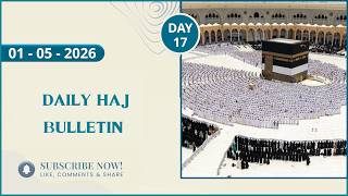 Daily Haj Bulletin | 01-05-2026
