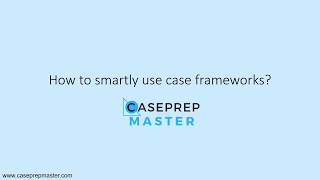 How to smartly use frameworks in case interviews
