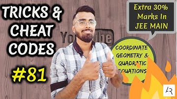 Master Trick For JEE Main 2019|| Quadratic Equation & Coordinate Geometry|| Tricks & Cheat Codes #81