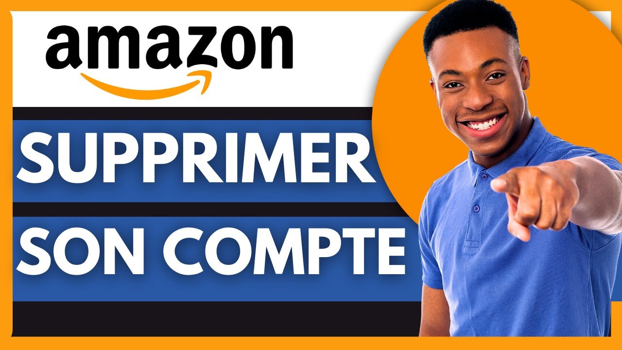 Comment Supprimer Un Compte Amazon (Très Facile) - YouTube