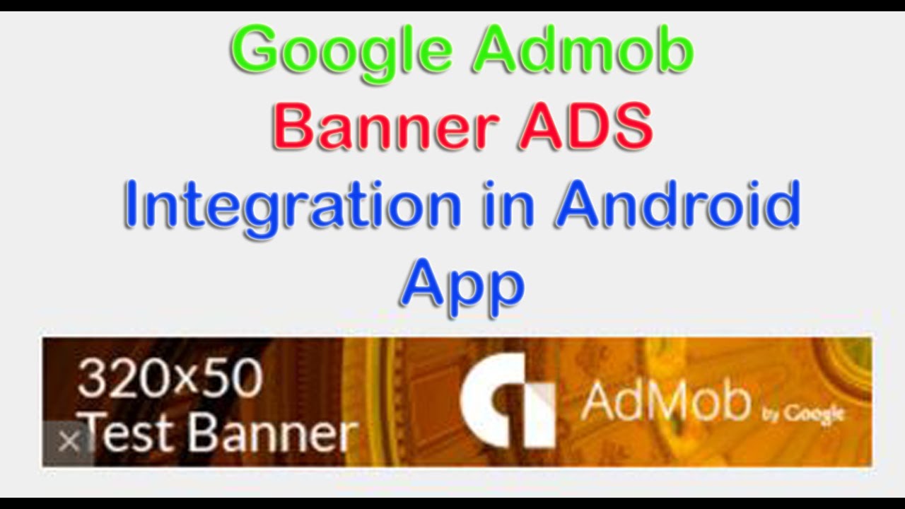 How To Add Google Admob Banner Ads In Adndroid App Using Android
