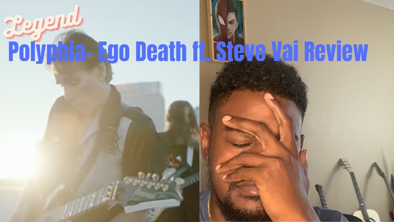 This made me emotional- Polyphia- Ego Death ft. Steve Vai- Review