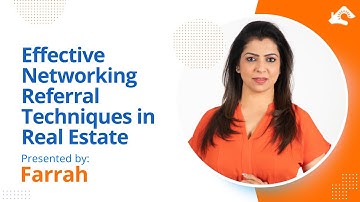 How to Build a Successful Referral Network in Real Estate by Farrah