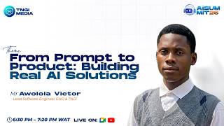 FROM PROMPT TO PRODUCT: Build Real AI Solutions with AI | Awolola Victor | AI Summit 2026 screenshot 5