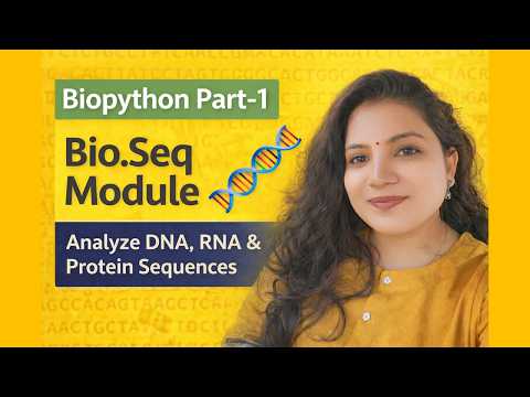 Biopython Part-1 | Bio.Seq Module Tutorial | Analyze DNA, RNA & Protein Seq #python #bioinformatics