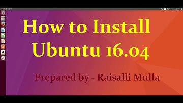 How to Install Ubuntu 16.04 LTS