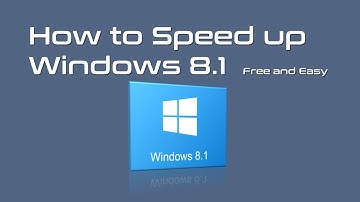 How to make computer faster windows 8 or 8.1 - Free and Easy