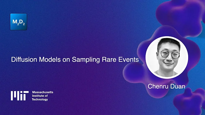 Diffusion Models on Sampling Rare Events | Chenru Duan