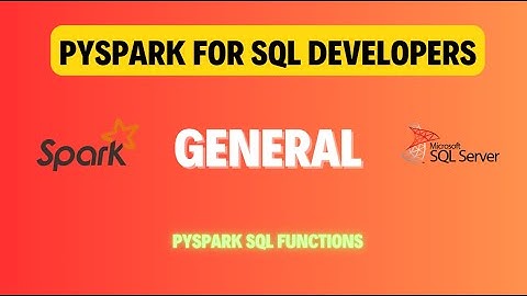 Pyspark For Sql developers