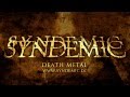 Syndemic - Silent Wrath (HQ)