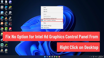 How to Fix No Option for Intel Hd Graphics Control Panel From Right Click on Desktop (2025)