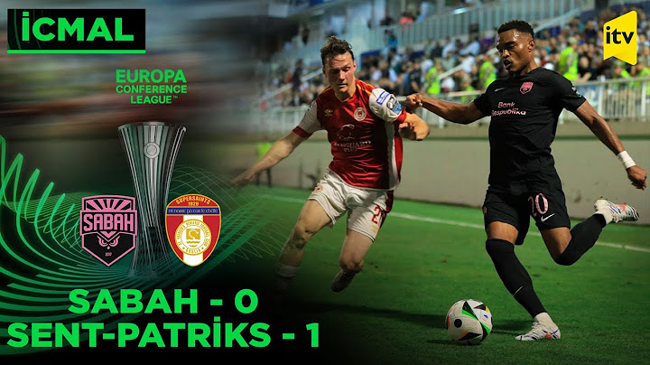 UEFA Konfrans Liqası, 3-cü təsnifat mərhələsinin cavab oyunu | Sabah 0:1 Sent-Patriks | İCMAL