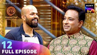 MasterChef India - Telugu | మాస్టర్ చెఫ్ ఇండియా - తెలుగు | Ep 12 | Full Episode