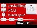 Fused connection Unit    Wiring FCU      How to wire Fused Spur