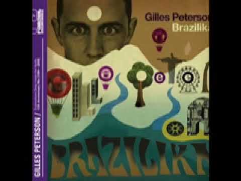 Gilles Peterson - Brazilika Preview Mix