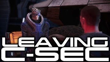 Garrus: Leaving C-Sec - Mass Effect
