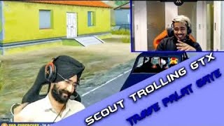 Scout vs Gtxpreet