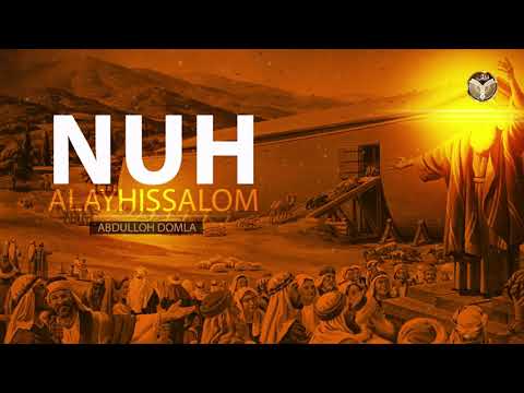 ABDULLOH DOMLA  - NUH ALAYHISSALOM (TO'LIQ)