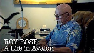 Catalina Story Project: 'Roy Rose: A Life in Avalon'