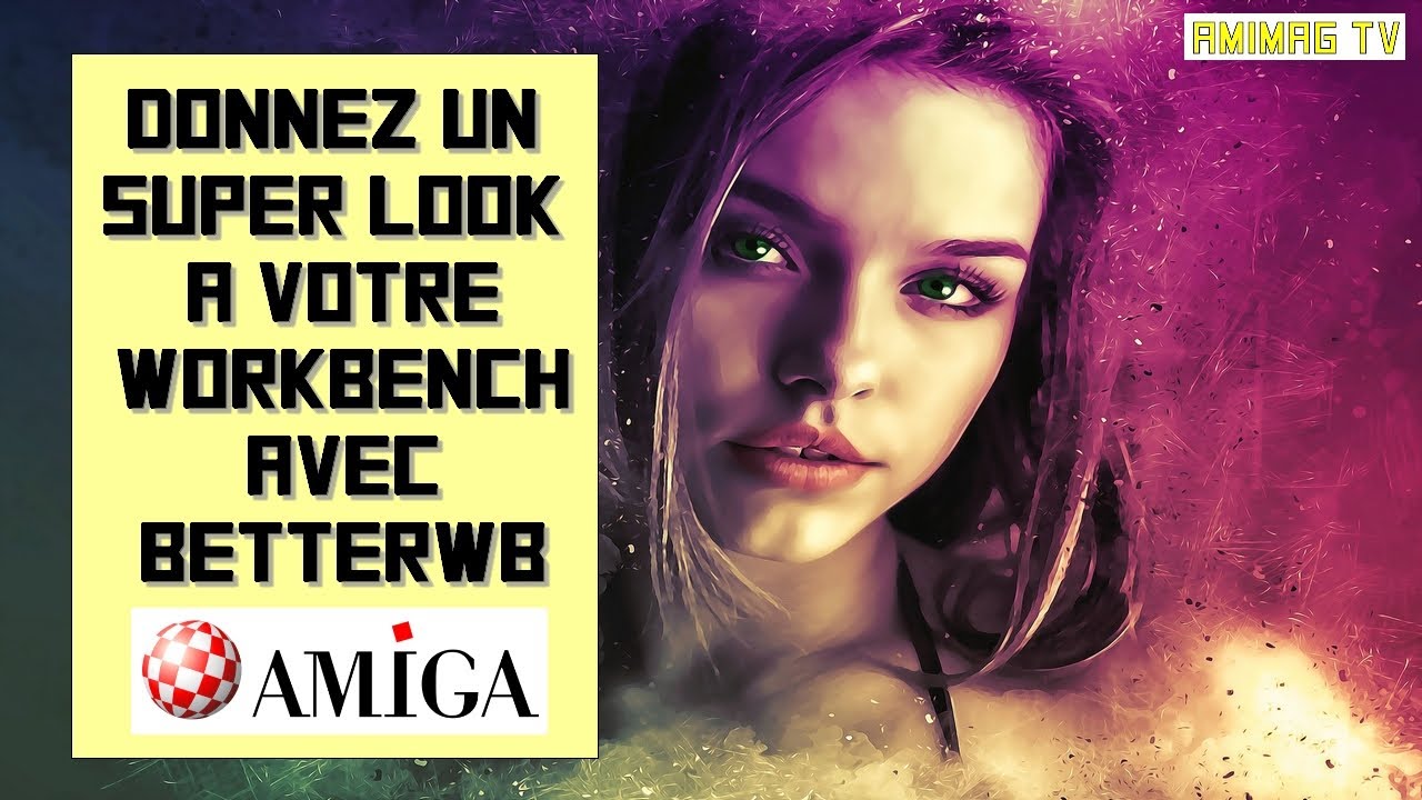 BetterWB: Améliorer le look de l'AmigaOS